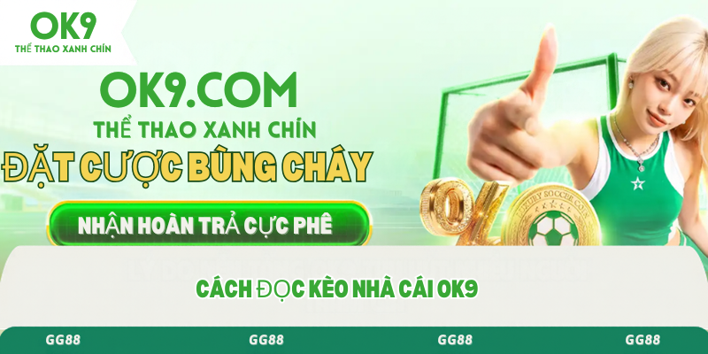 Cách đọc kèo nhà cái ok9